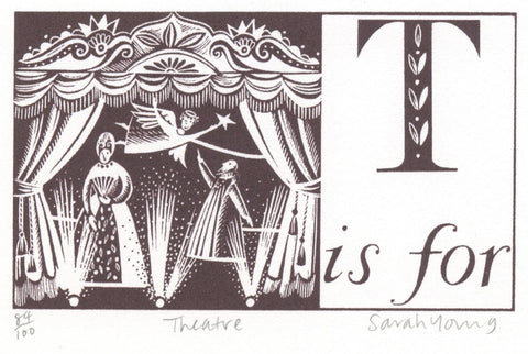 T is for Theatre - Alphabet Silkscreen Print